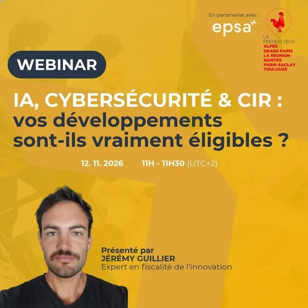 Webinar : IA/cybersécurité & CIR : vos développements sont-ils vraiment éligibles ?