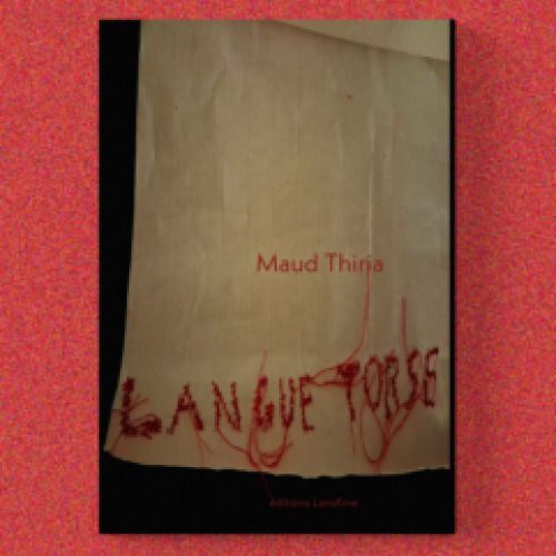 Maud Thiria, Langue torse