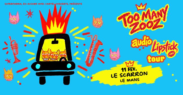 Too Many Zooz | Le Scarron • Le Mans