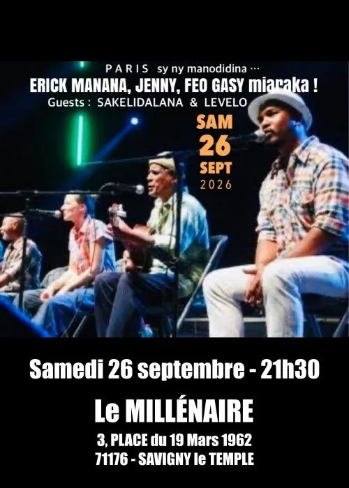 Erick MANANA - JENNY - FEOGASY + SAKELIDALANA& LAVELO à Savigny le Temple (77)