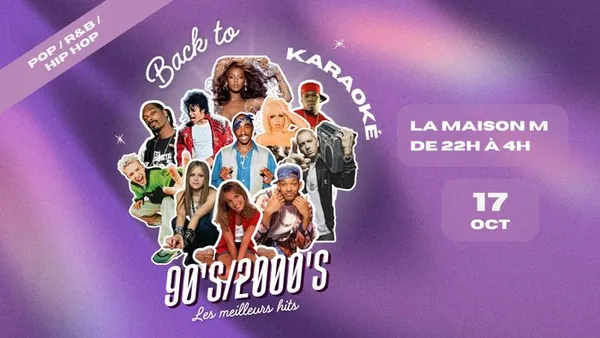 BACK TO 90/2000 + SALLE KARAOKÉ