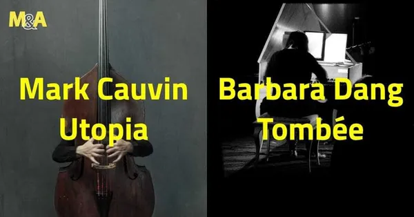 [M&A] Mark Cauvin - Utopia (AU) | Barbara Dang - Tombée (FR - Muzzix)