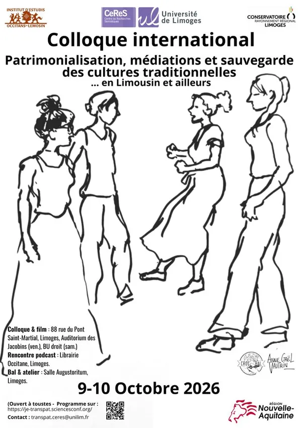 Colloque : Patrimonialisation, médiations et sauvegarde des cultures traditionnelles
Langue, danses, « musiques trad » en Limousin et ailleurs