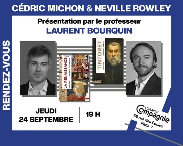 Rencontre croisée : Cédric Michon et Neville Rowley présentent « La Renaissance : Le Monde en mouvement » et « Tintoret »