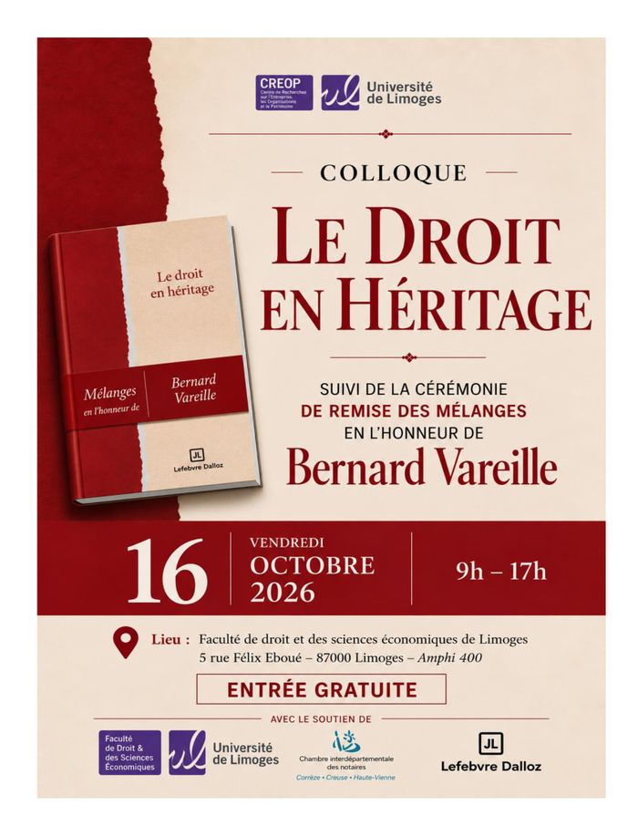 Colloque : Le droit en héritage / Suivi de la cérémonie de remise des mélanges en l'honneur de Barnard Vareille