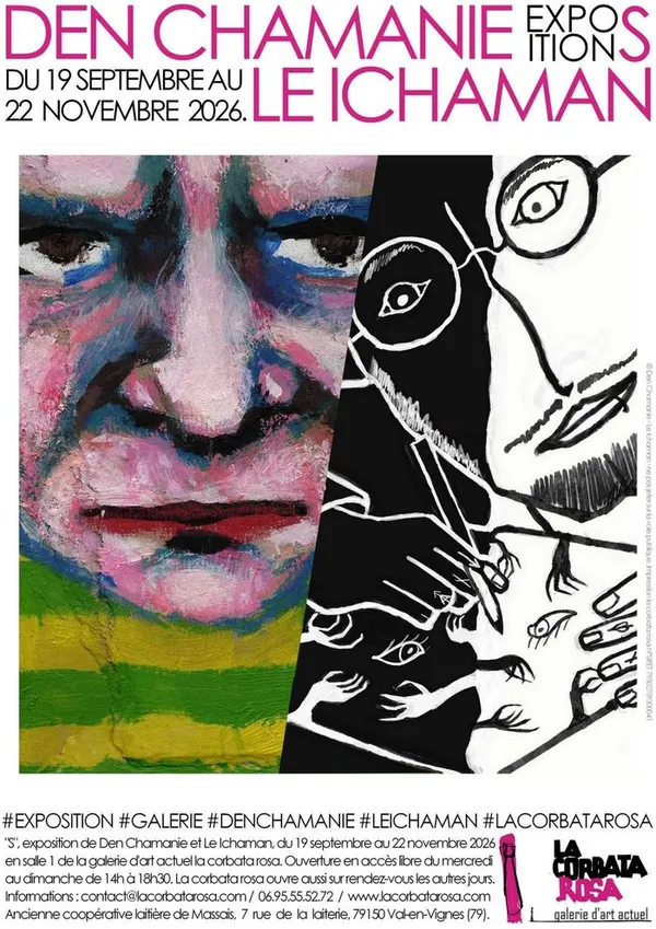 Exposition S : Den Chamanie & Le Ichaman