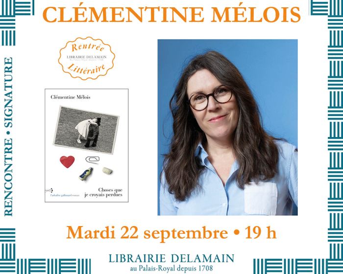 Clémentine Mélois présente « Choses que je croyais perdues »