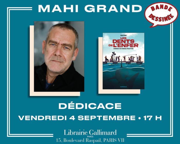 Bande dessinée : Mahi Grand dédicace « Les Dents de l'enfer »
