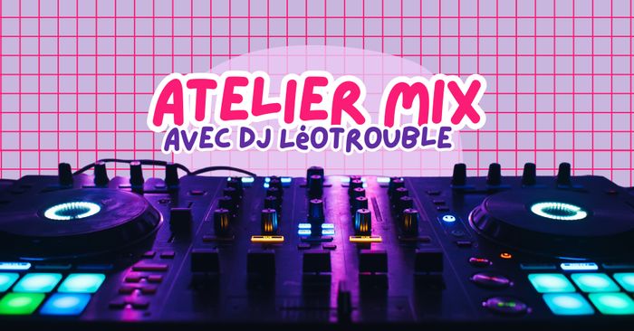 Atelier mix