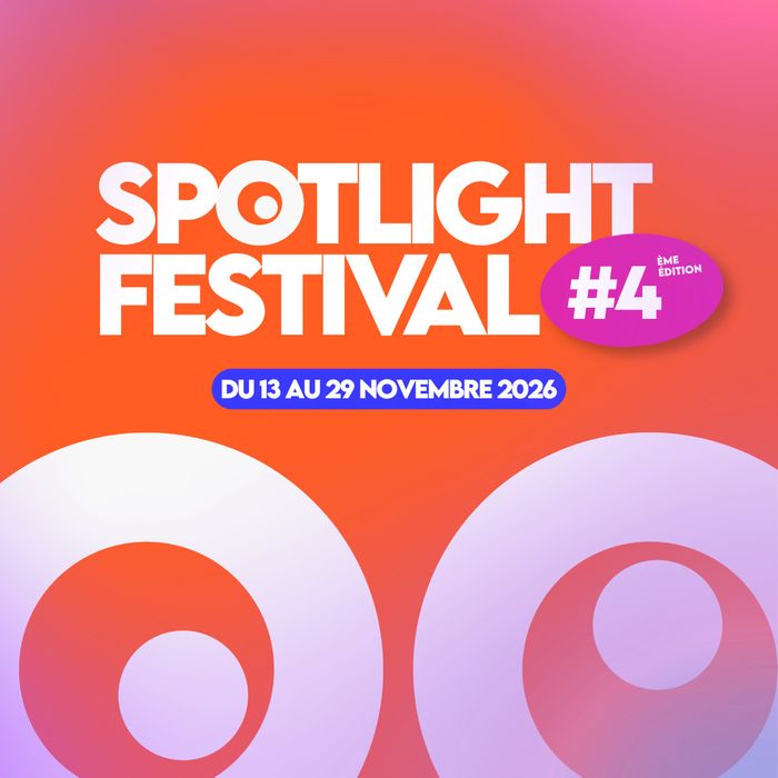 LE SPOTLIGHT FESTIVAL 2026