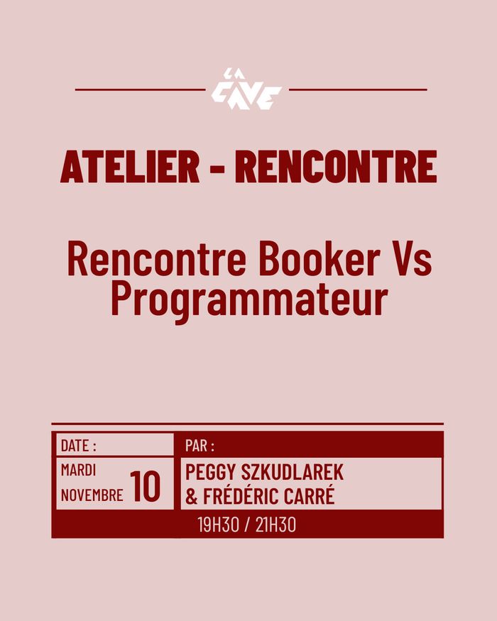 Atelier - Rencontre : Booker vs Programmateur