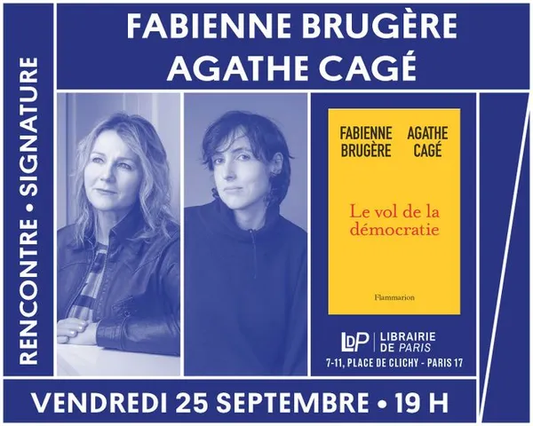 Société : Agathe Cagé et Fabienne Brugère présentent « Le Vol de la démocratie »