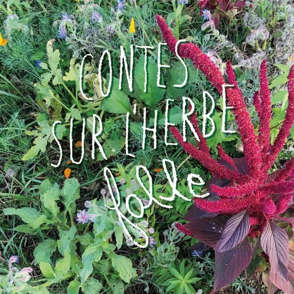 Contes sur l'herbe folle