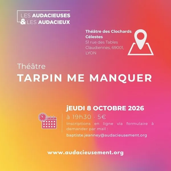 Théâtre Tarpin Me Manquer