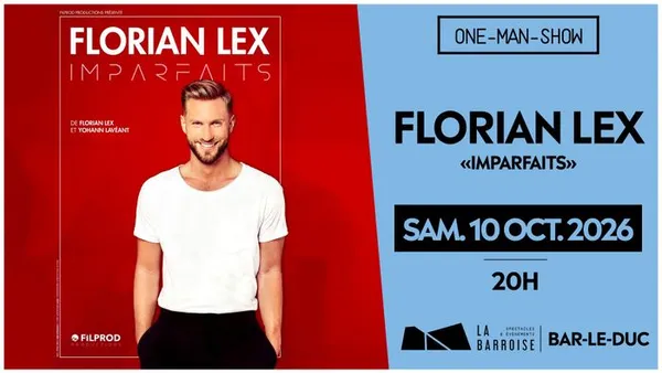 Florian Lex - "Imparfaits" - One-man Show