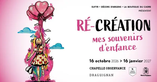 Chapelle de l'Observance - Exposition Récréation : mes souvenirs d'enfance
