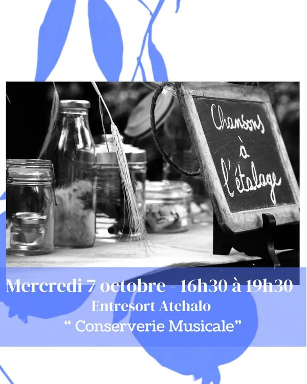 Performance entresort "La conserverie Musicale" - Atchalo