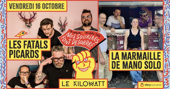LES FATALS PICARDS + LA MARMAILLE DE MANO SOLO