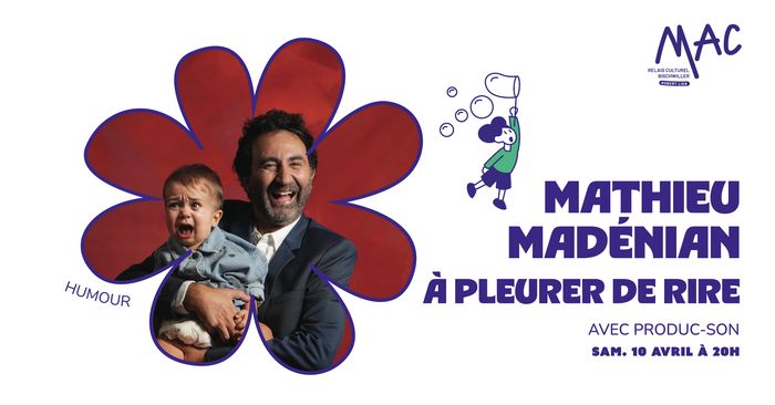 Mathieu Madénian : À pleurer de rire