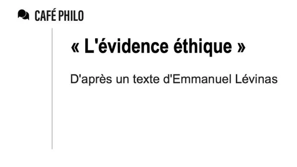 Café Philo : « L'évidence éthique »
