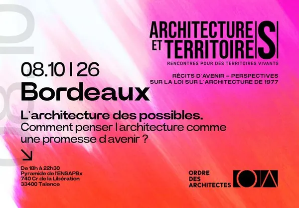 L’architecture des possibles : comment penser l’architecture comme une promesse d’avenir ?