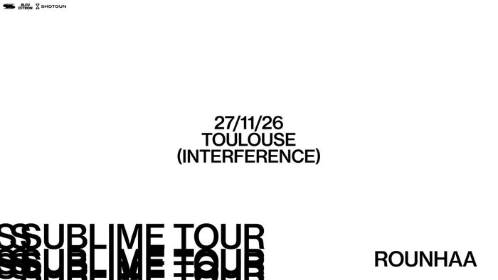 ROUNHAA - Toulouse - Interference