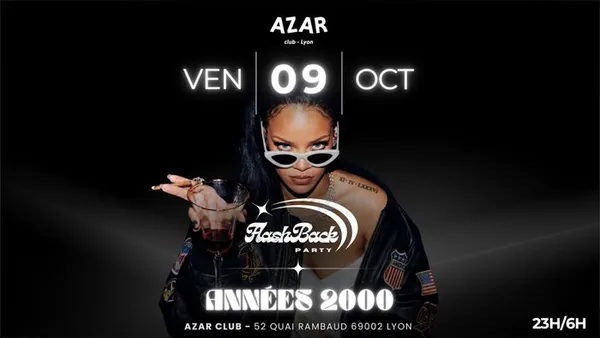 FLASHBACK PARTY - Années 2000s 2010s - AZAR - LYON