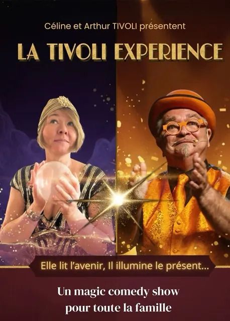 Spectacle de magie - La Tivoli Expérience