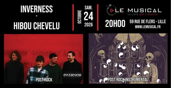 Live: Inverness (post rock) + Hibou Chevelu (post rock instrumental)