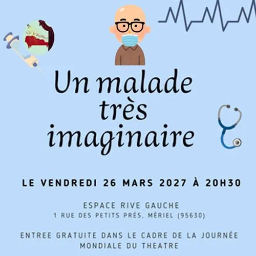 Journée Mondiale du Théâtre : Un Malade Très Imaginaire