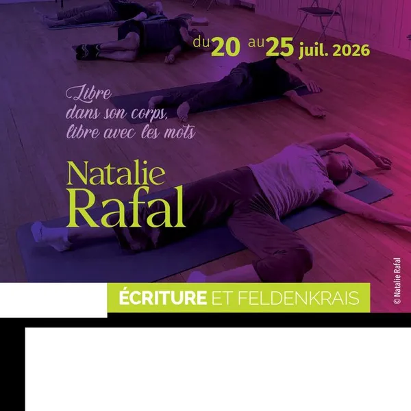 Ecriture et Feldenkrais dans le Cantal avec Natalie Rafal