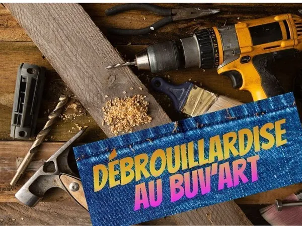 Atelier débrouillardise - Programme à définir