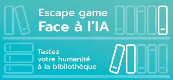 Jeu Escape Game « Face à l'IA ! »