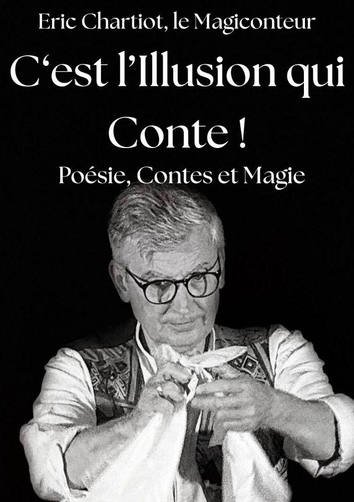 C'EST L'ILLUSION QUI CONTE !