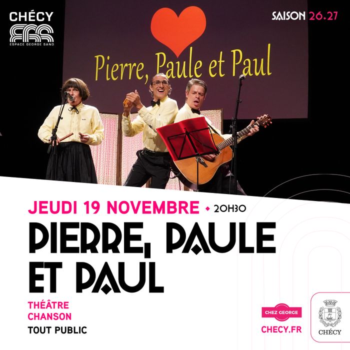 PIERRE, PAULE et PAUL - SAISON CULTURELLE 26/27
