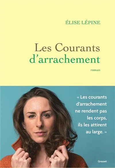 Les courants d’arrachements par la Compagnie Douce
