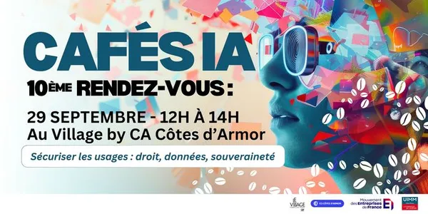 Café IA#10 : Sécuriser les usages : droit, données, souveraineté