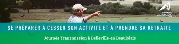 Journée Transmission « Se préparer à cesser son activité et prendre sa retraite »
