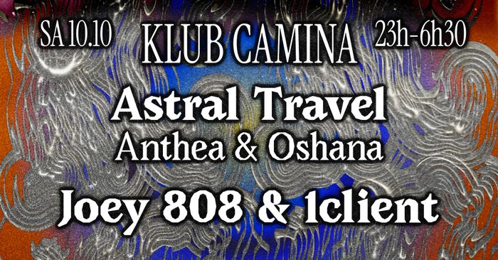 KLUB CAMINA [Astral Travel (aka Anthea & Oshana), &+]