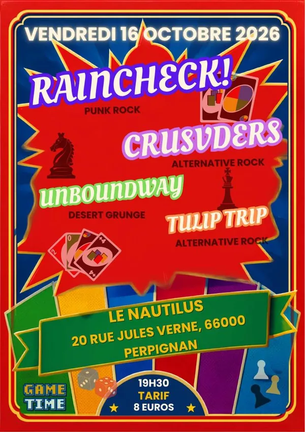 Raincheck + Unboundway + Tulip Trip + Crusvders