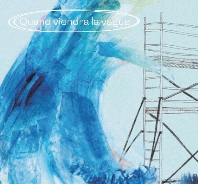 Spectacle "Quand viendra la vague"
