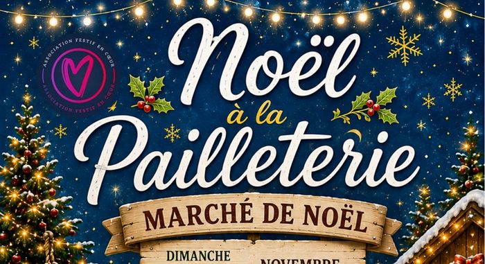 Festif en cœur vous propose son marché de Noël à la Pailleterie