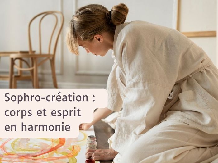 Atelier "Sophro-création : Corps et esprit en harmonie"