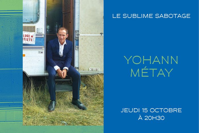 Le sublime sabotage 
Yohann Métay