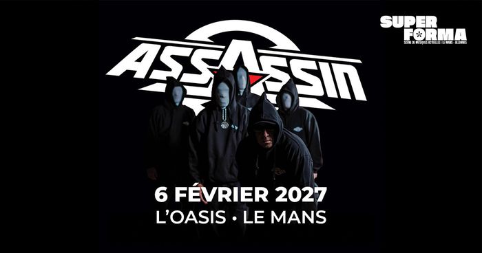 Assassin | L'Oasis • Le Mans