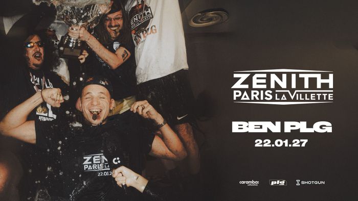 BEN plg - Zenith Paris - La Villette