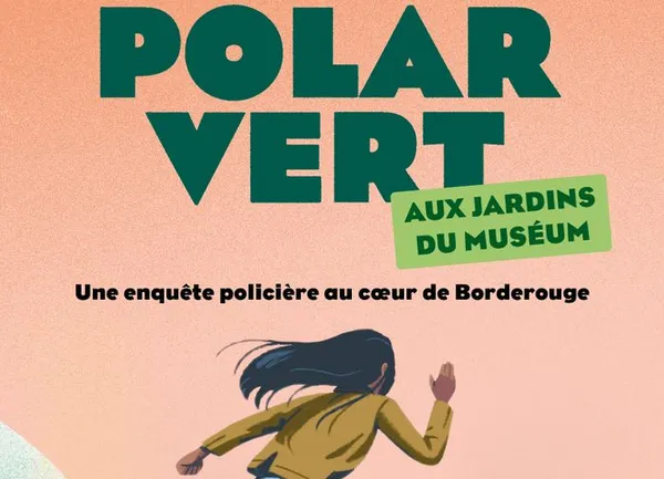 Jeu Polar Vert aux Jardins du Muséum à Borderouge