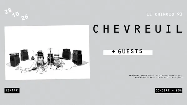 CHEVREUIL + GUESTS