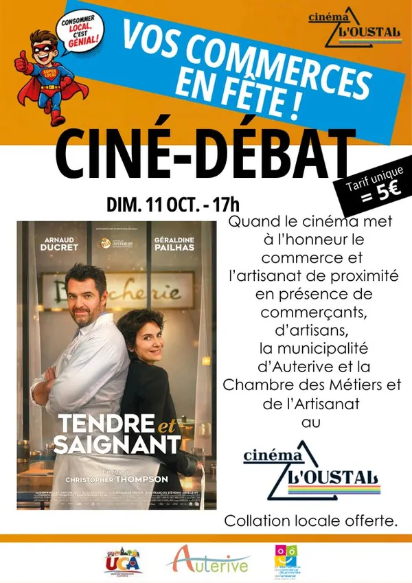 Ciné débat sur le commerce de proximité : Tendre et saignant, comédie, 1h31, de Christopher Thompson avec Géraldine Pailhas et Arnaud Ducret