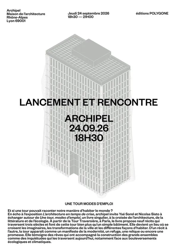 Lancement UNE TOUR MODES D’EMPLOI / Archipel, Lyon